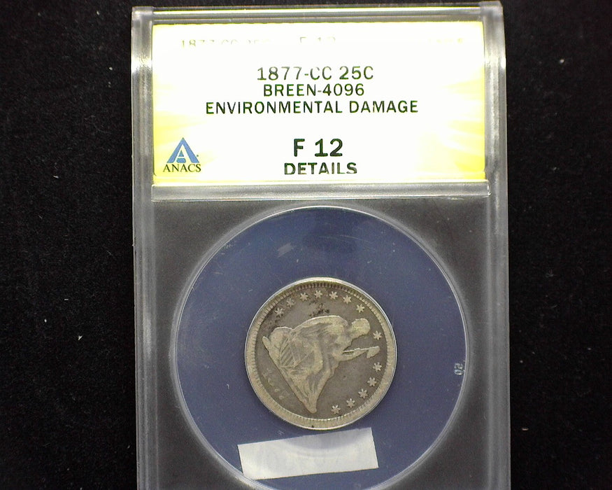 1877 CC Liberty Seated Quarter ANACS F 12 Environmental Damage - US Coin