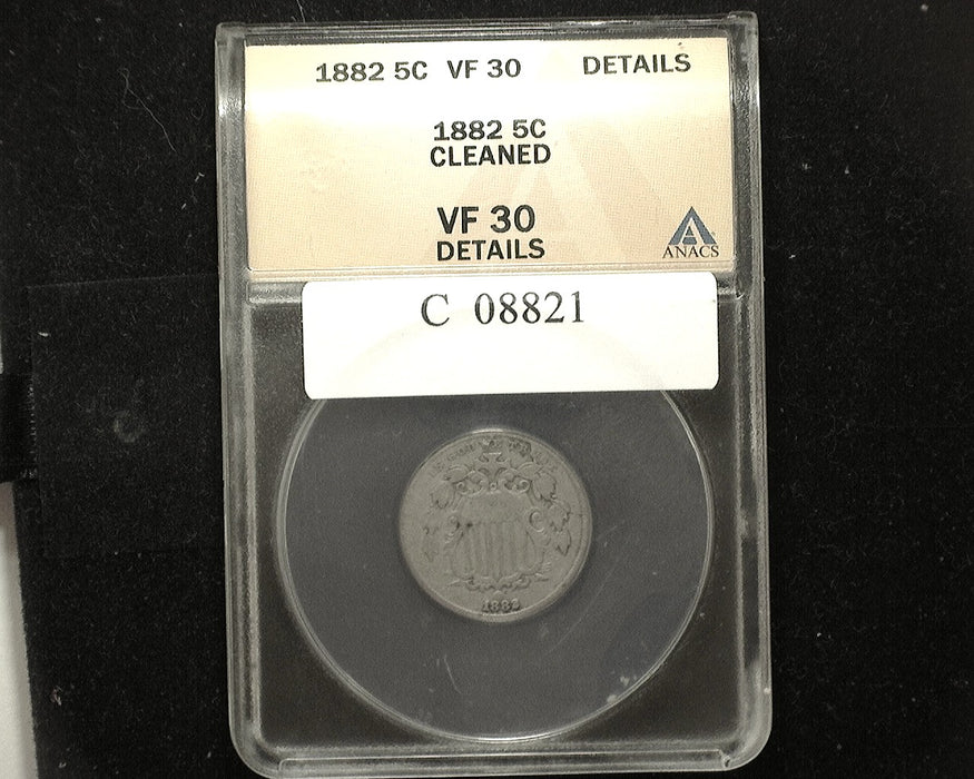 1882 Shield Nickel VF 30 ANACS Cleaned - US Coin