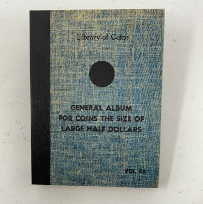 Library of Coins Vol 48 General Large Half Dollar Coin Album-Used